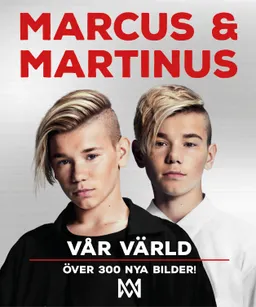 Marcus & Martinus : vår värld; Kirsti Kristoffersen; 2017