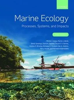 Marine ecology : processes, systems, and impacts; Michel J. Kaiser, Martin Attrill, Simon Jennings, David Neville Thomas, David K. A. Barnes, Andrew S. Brierley, Nicholas A. J. Graham, Jan Geert Hiddink, Kerry L. Howell, Hermanni Kaartokallio; 2020