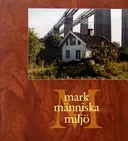 Mark, människa, miljö; Calle Bergil; 2004