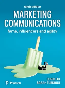 Marketing communications : fame, influencers and agility; Chris Fill; 2023