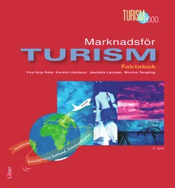 Marknadsför turism Faktabok; Ylva Grip Röst, Kerstin Hansson, Jeanette Laursen, Monica Tengling; 2009