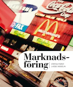 Marknadsföring, fakta- och övningsbok; Stefan Fürst, Lasse Siggelin; 2013