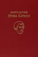 Martin Luthers stora katekes; Luther Martin; 1999