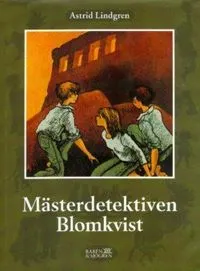 Mästerdetektiven Blomkvist; Astrid Lindgren; 2002