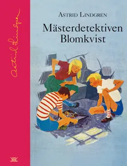 Mästerdetektiven Blomkvist; Astrid Lindgren; 2003