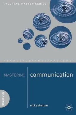 Mastering communication; Nicky Stanton; 2009