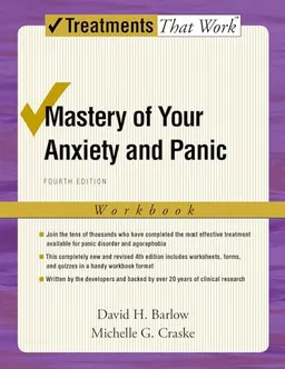 Mastery of Your Anxiety and Panic; David H Barlow; 2007