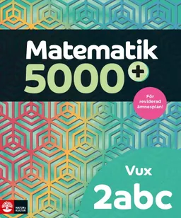 Matematik 5000+ 2abc Vux; Lena Alfredsson, Hans Heikne, Sanna Bodemyr; 2022