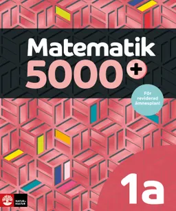 Matematik 5000+ Kurs 1a Röd Lärobok; Lena Alfredsson, Hans Heikne, Mathilda Lennermo Selin; 2022