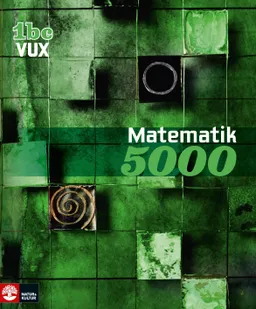 Matematik 5000 Kurs 2bc Vux; Lena Alfredsson, Kajsa Bråting, Patrik Erixon, Hans Heikne; 2013