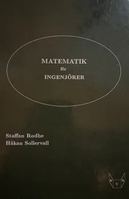 Matematik för ingenjörer; Staffan Rodhe, Håkan Sollervall; 2001