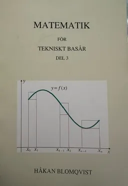 Matematik för naturvetenskapligt basår och tekniskt basår del 3; Håkan Blomqvist; 2023