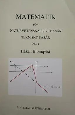 Matematik för naturvetenskapligt basår, tekniskt basår Del 1; Håkan Blomqvist; 2023