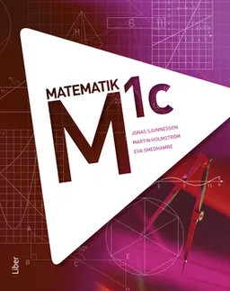 Matematik M 1c; Jonas Sjunnesson, Martin Holmström, Eva Smedhamre; 2012