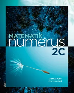 Matematik Numerus 2c; Andreas Rung, Eva von Heijne, Thomas Rundlöf; 2018