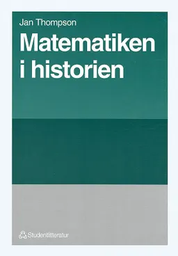 Matematiken i historien; Jan Thompson; 1996