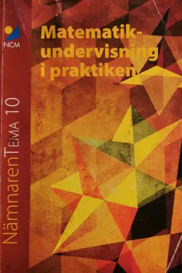 Matematikundervisning i praktiken; Karin Wallby M F; 2014