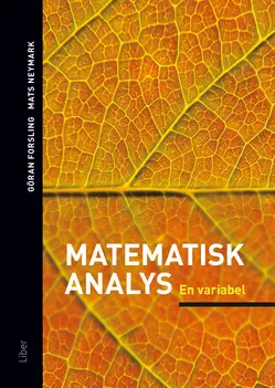 Matematisk analys En variabel; Göran Forsling, Mats Neymark; 2011