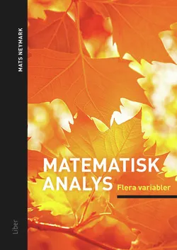 Matematisk analys flera variabler; Mats Neymark; 2016