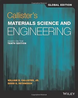 Materials science and engineering : an introduction, SI version; William D. Callister; 2020