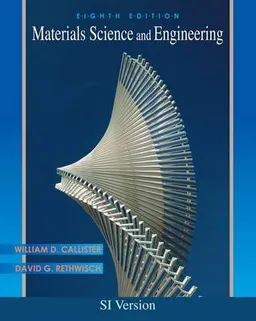 Materials Science and Engineering , International Student Version ; William D. Callister; 2010