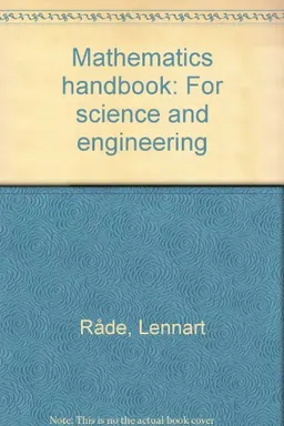 Mathematics handbook for science and engineering; Lennart Råde, Bertil Westergren; 1995