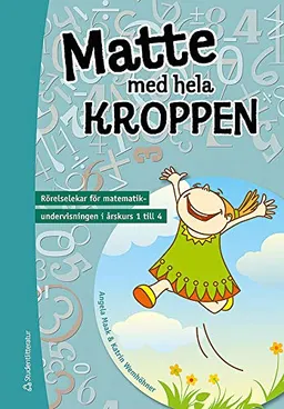 Matte med hela kroppen; Angela Maak, Katrin Wemhöhner; 2012