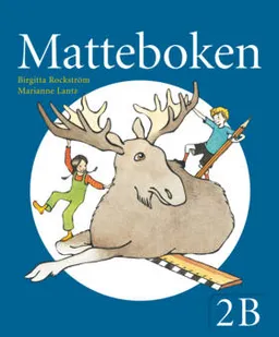 Matteboken Grundbok 2B; Birgitta Rockström, Marianne Lantz; 2010