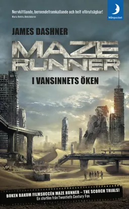 Maze runner. I vansinnets öken; James Dashner; 2016