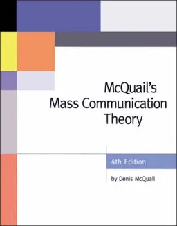 McQuail's mass communication theory; Denis McQuail; 2000