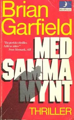 Med samma mynt; Brian Garfield; 1981