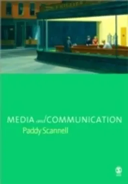 Media and communication; Paddy Scannell; 2007