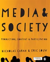 Media and society - production, content and participation; Eric Louw; 2015