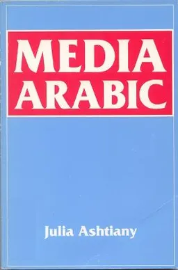 Media Arabic; Julia Ashtiany Bray; 1993