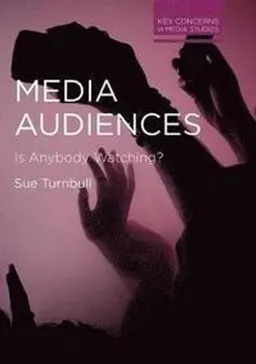 Media Audiences; Sue Turnbull; 2020