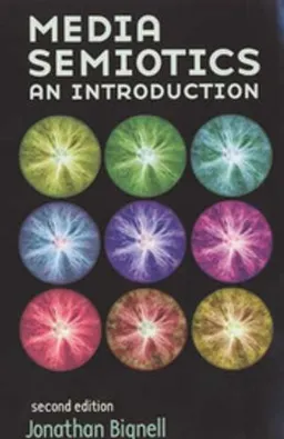 Media semiotics : an introduction; Jonathan Bignell; 2002