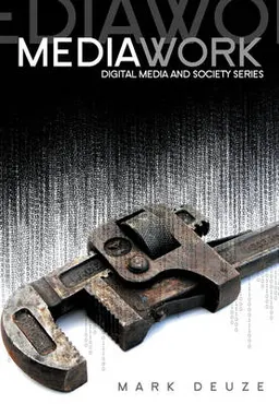 Media Work; Mark Deuze; 2007