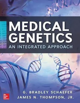 Medical genetics : an integrated approach [Elektronisk resurs]; G Bradley Schaefer; 2013