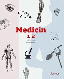 Medicin 1+2; Maria Bengtsson, Ulla Lundström; 2011