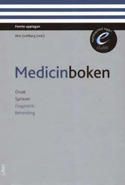 Medicinboken: orsak, symtom, diagnostik, behandling; Nils Grefberg; 2013