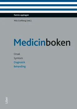 Medicinboken : orsak, symtom, diagnostik, behandling; Nils Grefberg; 2013