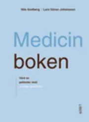 Medicinboken - Vård av patienter med invärtes sjukdomar; Nils Grefberg och Lars Göran Johansson; 2000