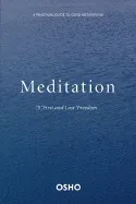 Meditation - a first and last freedom; Osho; 2004