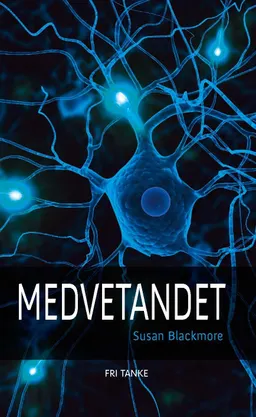 Medvetandet; Susan Blackmore; 2015