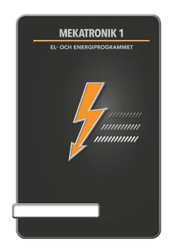 Mekatronik 1: el- och energiprogrammet; Hans Hellström, Rickard Andersson; 2019