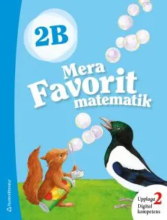 Mera Favorit matematik 2B Elevpaket - Digitalt + Tryckt; Katariina Asikainen, Sirpa Haapaniemi, Sirpa Mörsky, Arto Tikkanen, Juha Voima; 2018