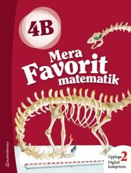 Mera Favorit matematik 4B Elevpaket - Digitalt + Tryckt; Katariina Asikainen, Kimmo Nyrhinen, Pekka Rokka, Päivi Vehmas; 2018