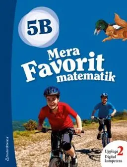 Mera Favorit matematik 5B Elevpaket - Digitalt + Tryckt; Katariina Asikainen, Kimmo Nyrhinen, Pekka Rokka, Päivi Vehmas; 2018