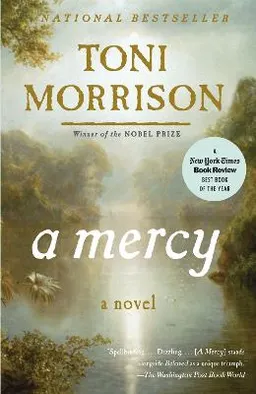 Mercy; Toni Morrison; 2009