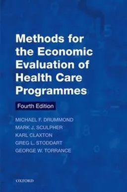 Methods for the economic evaluation of health care programmes; Michael F. Drummond; 2015